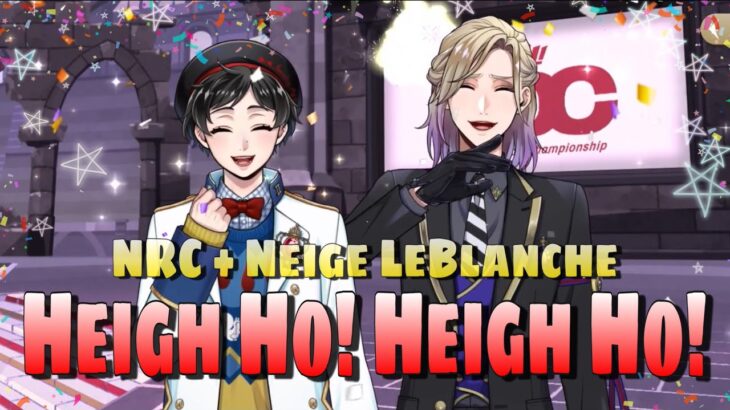 【ツイステ】NRC and Neige LeBlanche Sing Heigh-Ho!【ツイステッドワンダーランド】