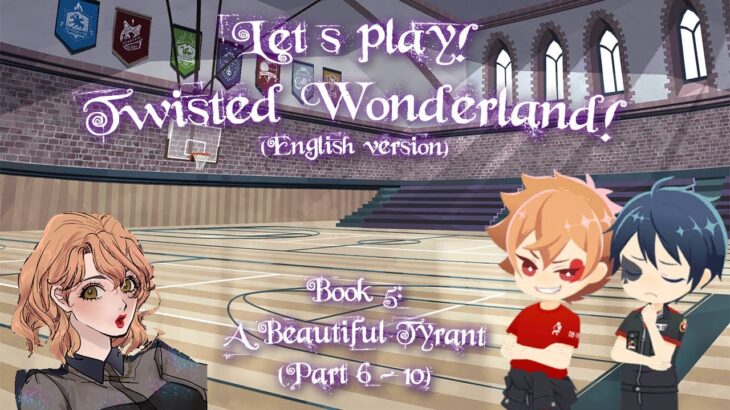 【ツイステ】Let’s Play! – Twisted Wonderland (English) (Pomefiore part 6 – 10) Simping starts and Scarabia