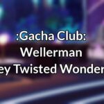 Wellerman – Gacha Club (Disney Twisted Wonderland)