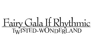 Fairy Gala If – (Ruka Remix) / フェアリーガラ if リズミック BGM リミックス