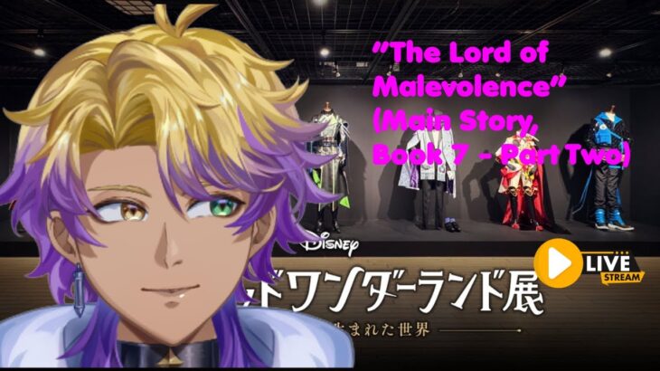 The Lord of Malevolence (Main Story, Book 7 – Part Two) Twisted Wonderland EN #オリオン大神 #OrionOokamiVT
