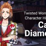 Cater Diamond, Pre-NRC (About Twisted Wonderland)