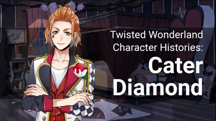 Cater Diamond, Pre-NRC (About Twisted Wonderland)