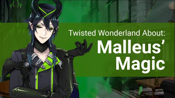 Malleus Draconia’s Magic (About Twisted Wonderland)