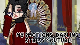 MY EMOTIONS, DARLING! STRESS COUTURE!✨ (TWISTED WONDERLAND)