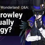 Q&A: Is Crowley Actually Stingy? (Twisted Wonderland)