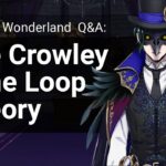 Q&A: The Loop Theory: Blastcycles, Light Magic and Crowley (Twisted Wonderland)