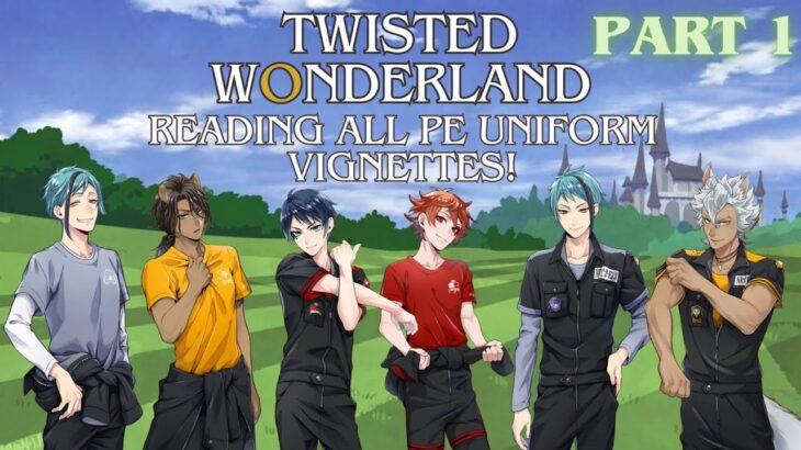 Sporty Reading Time! ~ Twisted Wonderland ~ Reading ALL PE Uniform Vignettes ~ Part 1