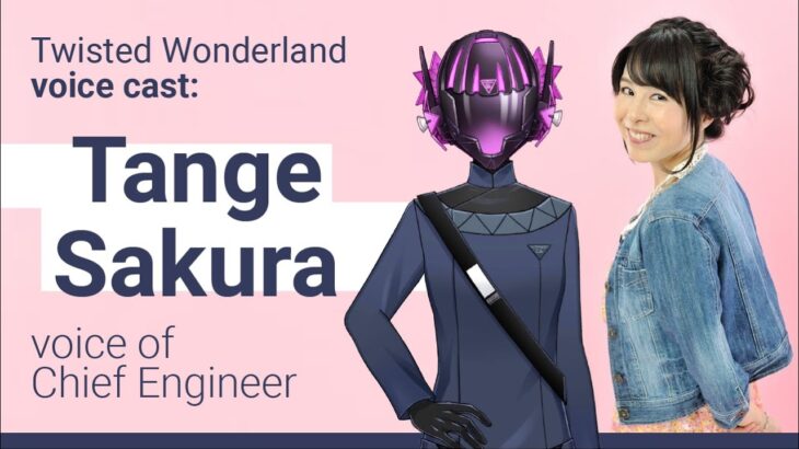 Twisted Wonderland Chief Engineer’s VA Tange Sakura