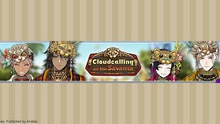 Twisted Wonderland – Cloud Calling on the Savanna (Part 3)