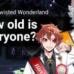 Q&A: How old are the characters of Twisted Wonderland?