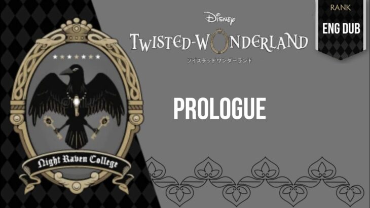 Twisted Wonderland – Prologue – Introduction|| ディズニー ツイステッドワンダーランド || [OFFICIAL TRANSLATION]