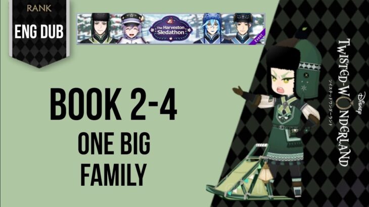 Twisted Wonderland – The Harveston Sledathon – (2-4) – One Big Family|ディズニー ツイステッドワンダーランド |