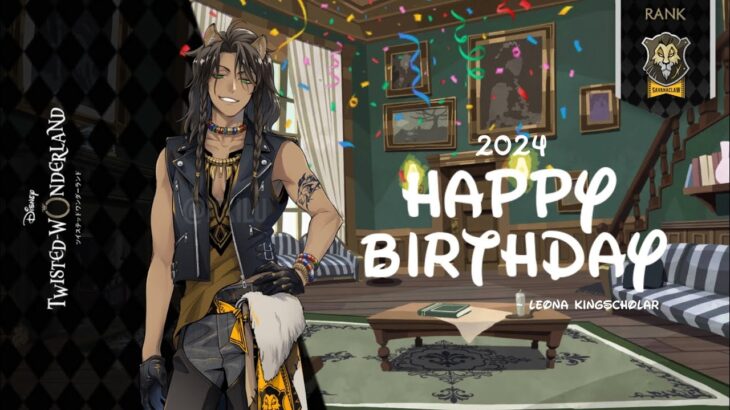 Twisted Wonderland – Birthday Wishes (2024) – Savanaclaw – Leona Kingscholar||ディズニー ツイステッドワンダーランド||