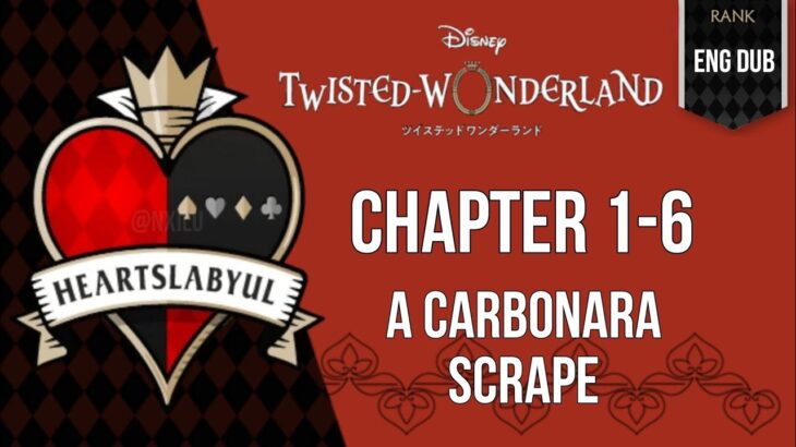 Twisted Wonderland – Book 1 – The Rose-Red Tyrant – (6) – The Carbonara Scape||ディズニー ツイステッドワンダーランド||