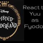 Twisted Wonderland react to Yuu as Fyodor