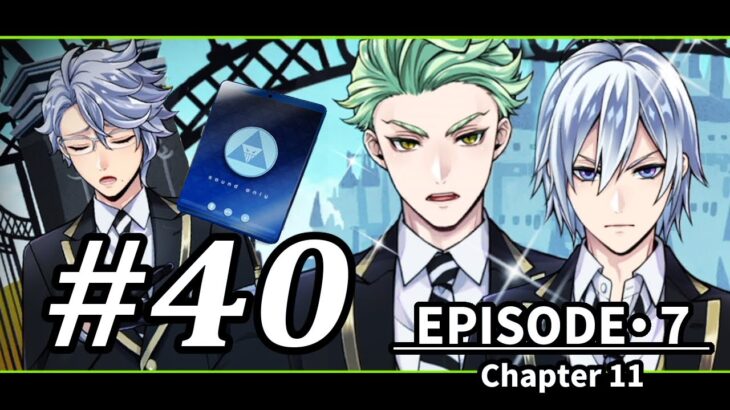 【ツイステ７章 実況】そういう感じだったんだ？！ ７章 chapter11  前半 #40 ～ディアソムニア編～【ツイステッドワンダーランド】