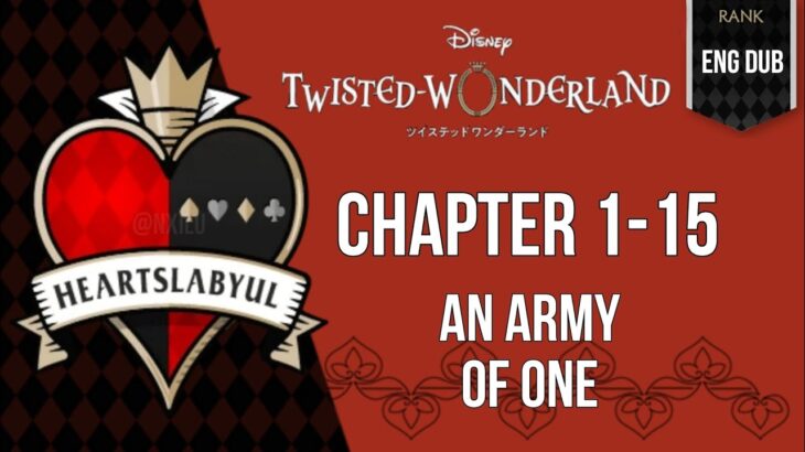 Twisted Wonderland – Book 1 – The Rose-Red Tyrant – (15) – An Army Of One||ディズニー ツイステッドワンダーランド||