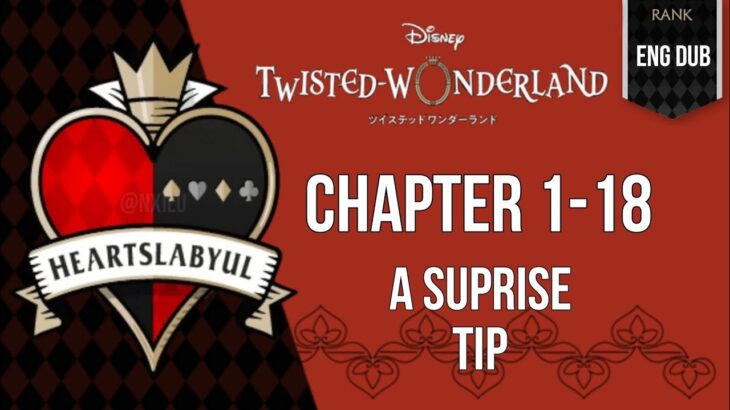 Twisted Wonderland – Book 1 – The Rose-Red Tyrant – (18) – A Suprise Tip||ディズニー ツイステッドワンダーランド||