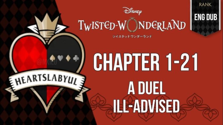 Twisted Wonderland – Book 1 – The Rose-Red Tyrant – (21) – A Duel Ill-Advised||ディズニー ツイステッドワンダーランド||