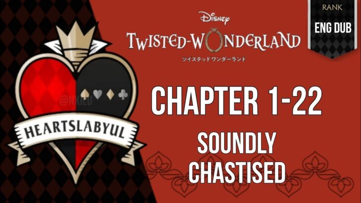 Twisted Wonderland – Book 1 – The Rose-Red Tyrant – (22) – Soundly Chastised||ディズニー ツイステッドワンダーランド||