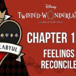 Twisted Wonderland – Book 1 – The Rose-Red Tyrant – (26) – Feelings Reconcile||ディズニー ツイステッドワンダーランド||