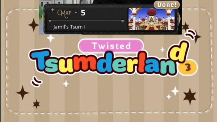 🌇🐍 Twisted Wonderland Tsumderland 3 Map 5: Jamil’s Tsum I 🐍🌇