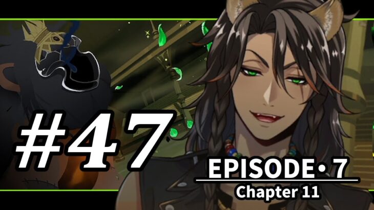 【ツイステ７章 実況】プライドとの戦いだったんだろうな ７章 chapter11  後編 #47 ～ディアソムニア編～【ツイステッドワンダーランド】