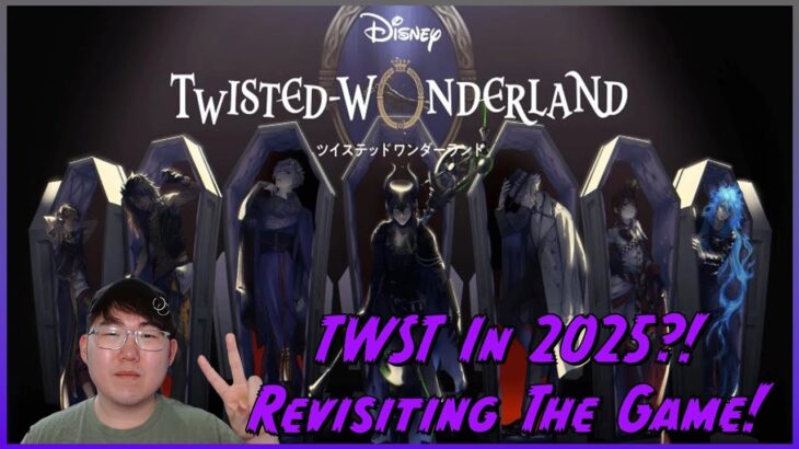 [1/17/25] Twisted Wonderland in 2025?! Revisiting Twisted Wonderland! #twistedwonderland #gaming