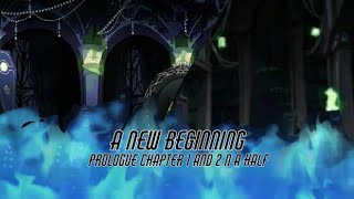 A new beginning//Prologue chapter 1 & 2 n  a half//twisted-wonderland series//