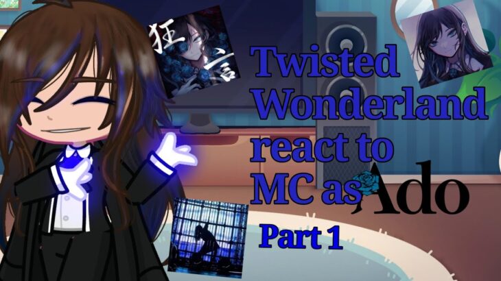 Twisted Wonderland react to F!MC as|~ ADO💙~•| Part 1!|Watch till End! AND HAPPY VALENTINE’S DAY!! 🎀