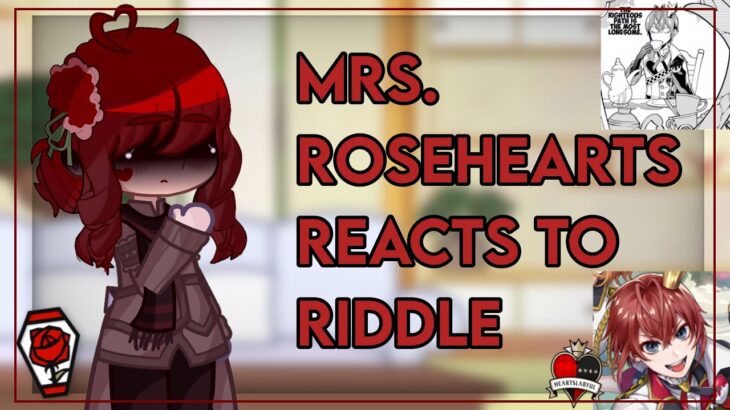 Mrs. Rosehearts reacts to RIDDLE ROSEHEARTS | PUT IN 2X SPEED | Twisted Wonderland