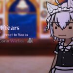 Twisted Wonderland (First Years) react to Yuu as Corin Wickes || 2X || GL2