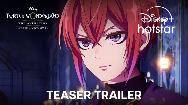 Twisted-Wonderland | Teaser Trailer | Disney+ Hotstar Indonesia
