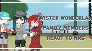 Twisted Wonderland Family Members react to NRC |Heartslabyul|2/8| Today special: Tart