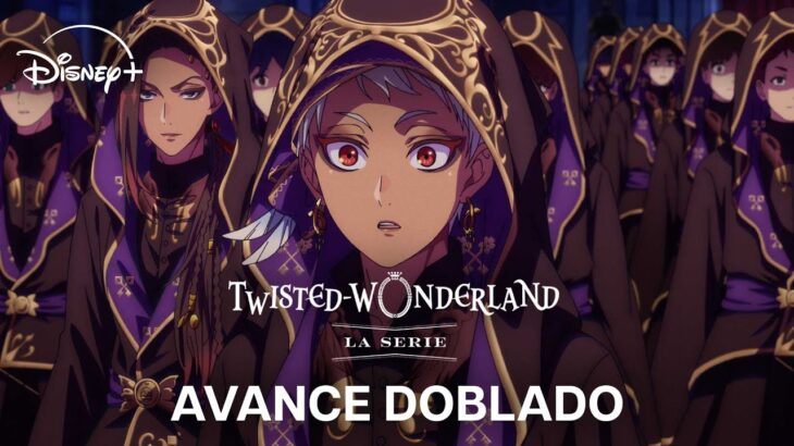 Twisted Wonderland: La serie | Avance Doblado | Disney+